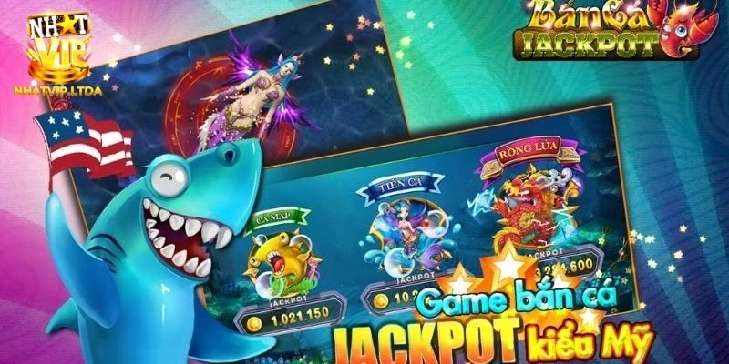 Đôi nét bắn cá Jackpot